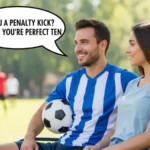 Soccer Pick Up Line